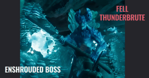 enshrouded boss banner Fell Thunderbrute